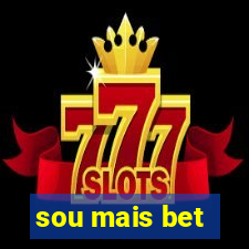 sou mais bet
